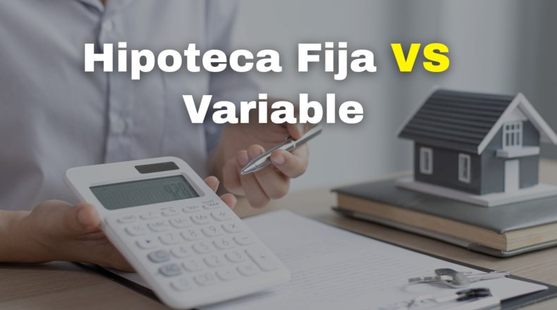 Hipoteca fija o variable en 2025 para segunda residencia